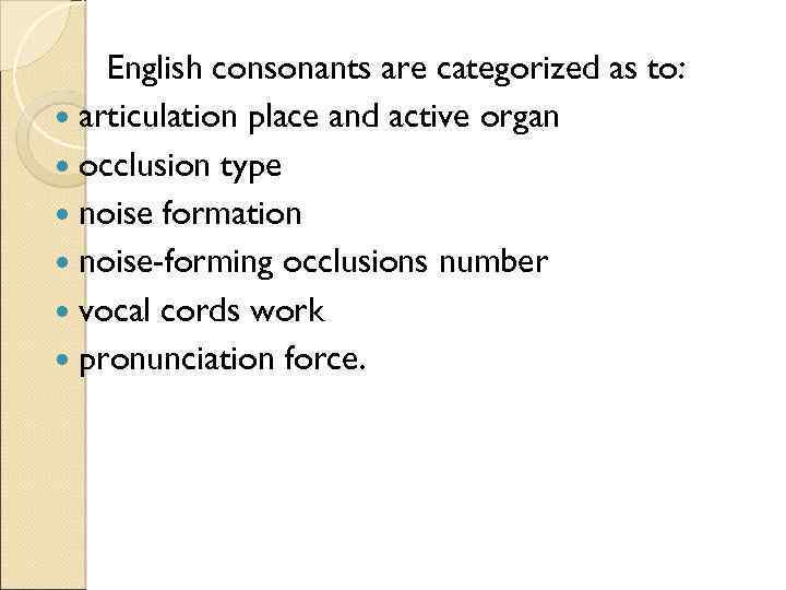 English Consonants Classification Things to know Received