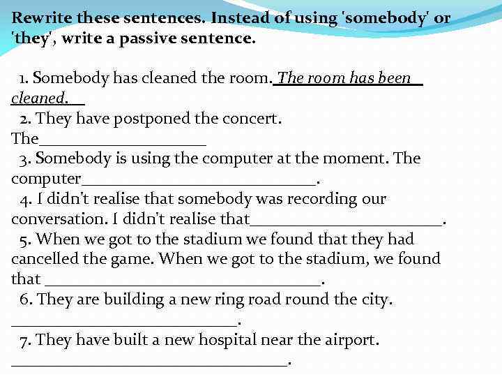 Rewrite these sentences Instead of using somebody or