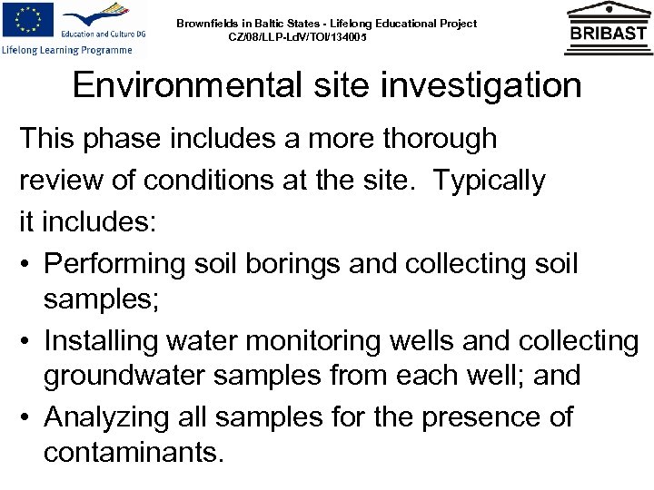 Brownfields in Baltic States — Lifelong Educational Project