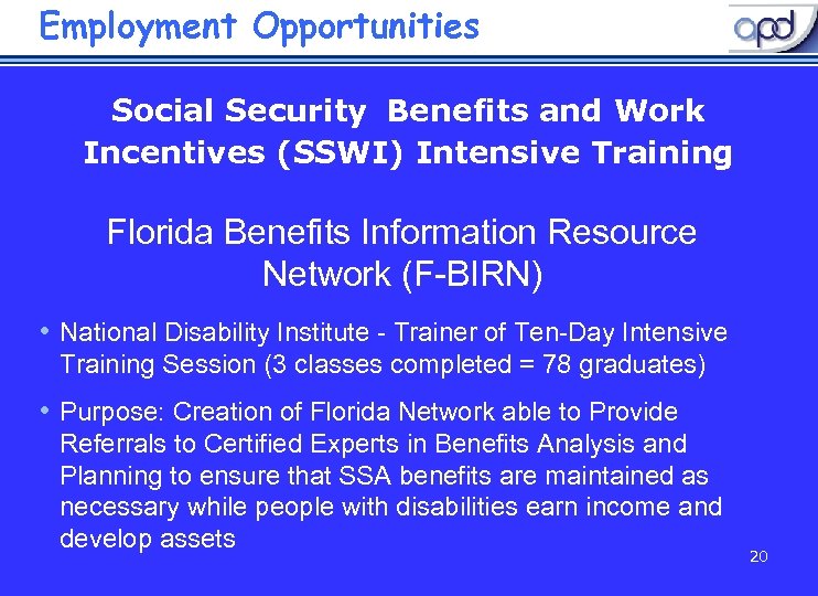 Employment Opportunities Building a Medicaid Infrastructure Grant Task