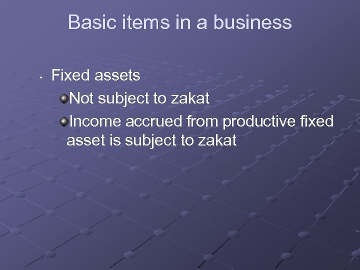 Zakat in Business MGA 1023 PRINCIPLES OF BUSINESS