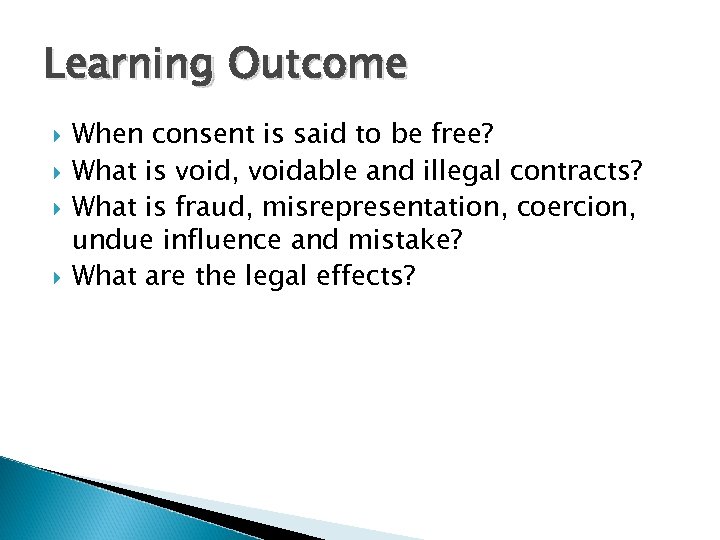 Business Law of Contract Chapter 6 — Consent