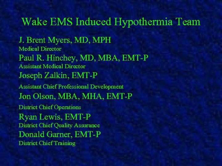 Induced Hypothermia How EMS can improve the long