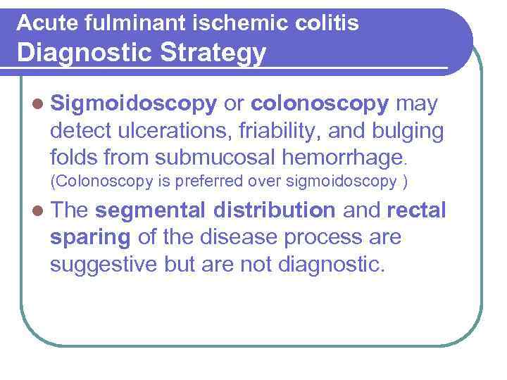 Ischemic Colitis Michael Libes MD Senior Physician Carmel