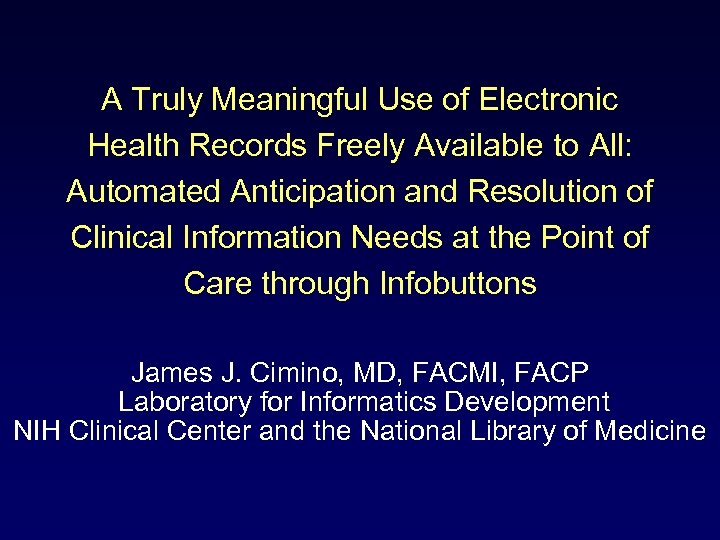 A Truly Meaningful Use of Electronic Health Records