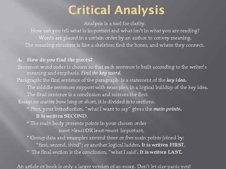 Critical Analysis is a tool for clarity How