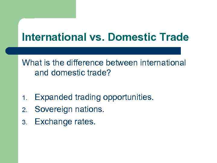 Part III International Economics International Trade and the