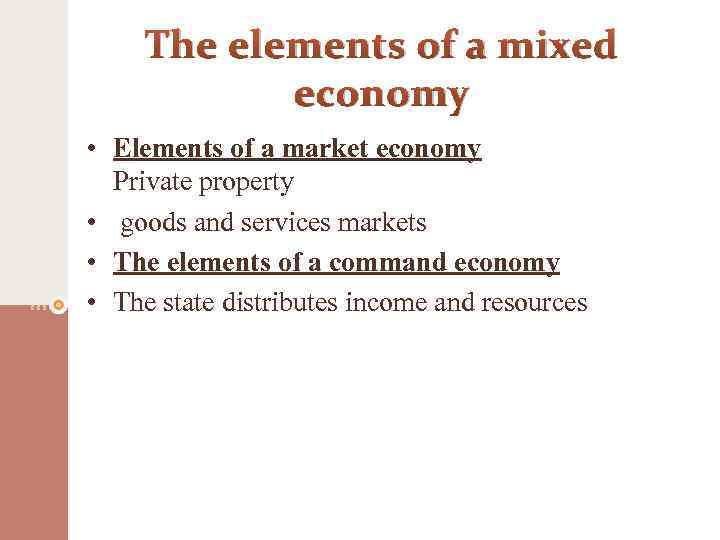 Mixed economy Mixed economy The mixed