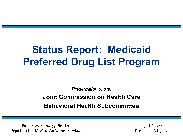 Status Report Medicaid Preferred Drug List Program Presentation