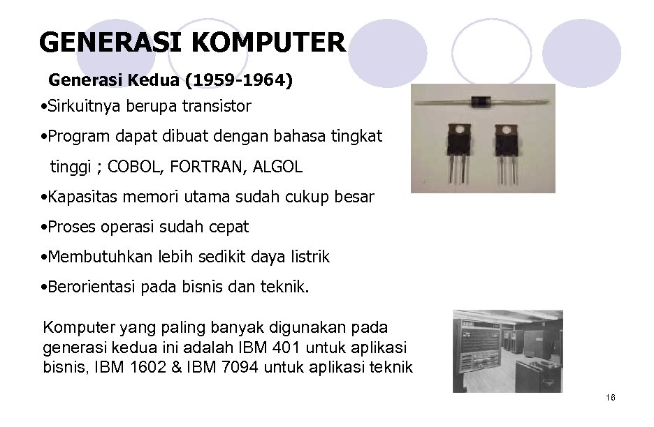Pengolahan Data Komputer Generasi Pertama Menggunakan Teknologi Terkini