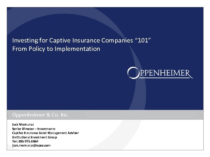 Investing for Captive Insurance Companies 101 From