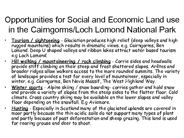 Glaciated Landscapes The Cairngorms and Loch Lomond National