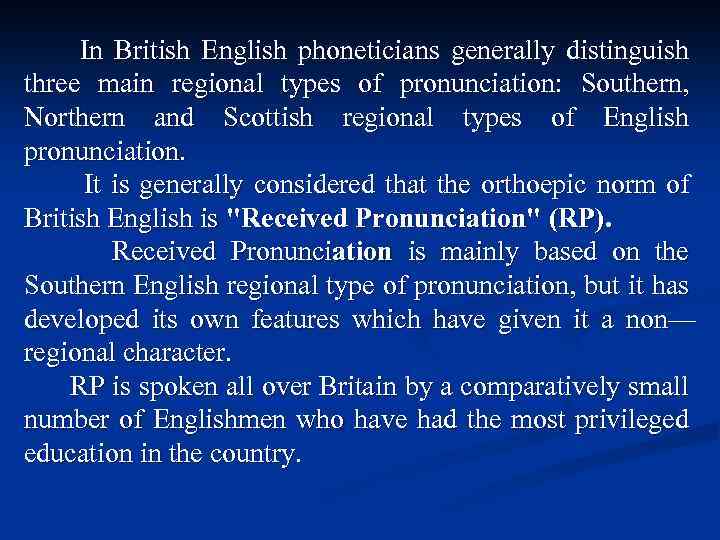 Lecture 8 Varieties of English Pronunciation Plan