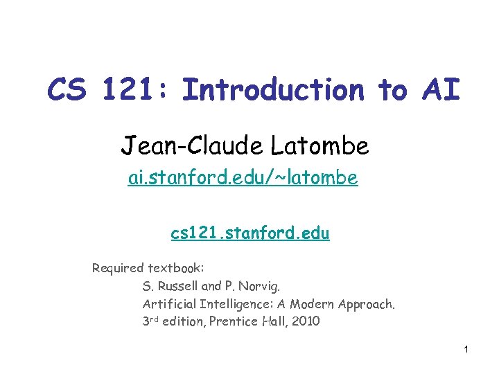 CS 121 Introduction to AI JeanClaude Latombe ai