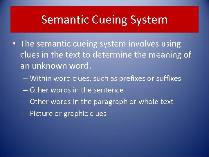 The Four Cueing Systems Semantic Graphophonic Syntactic Pragmatic
