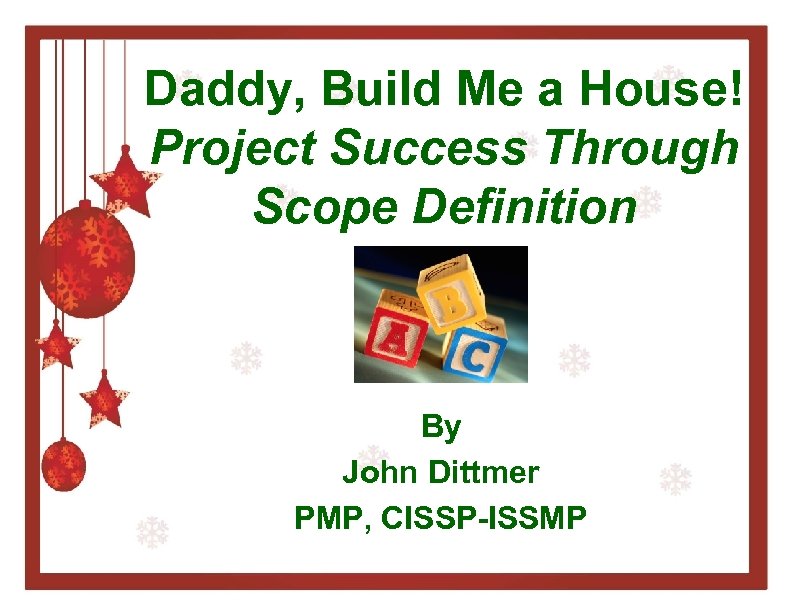 Daddy Build Me a House Project Success Through