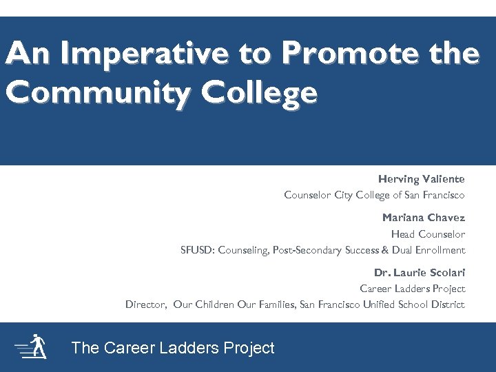 An Imperative to Promote the Community College Herving