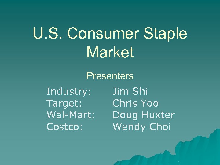 U S Consumer Staple Market Presenters Industry Target