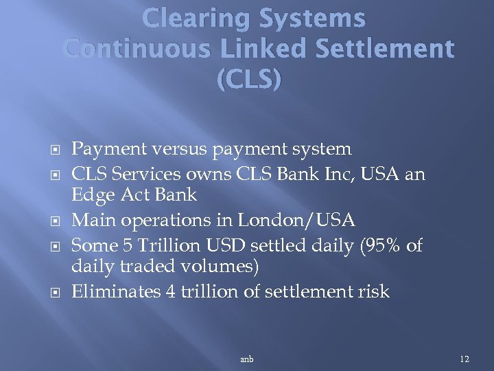 CLEARING SYSTEMS anb 1 Clearing Systems End