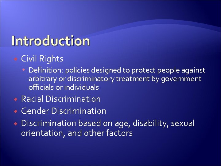 Introduction Civil Rights Definition policies designed to protect