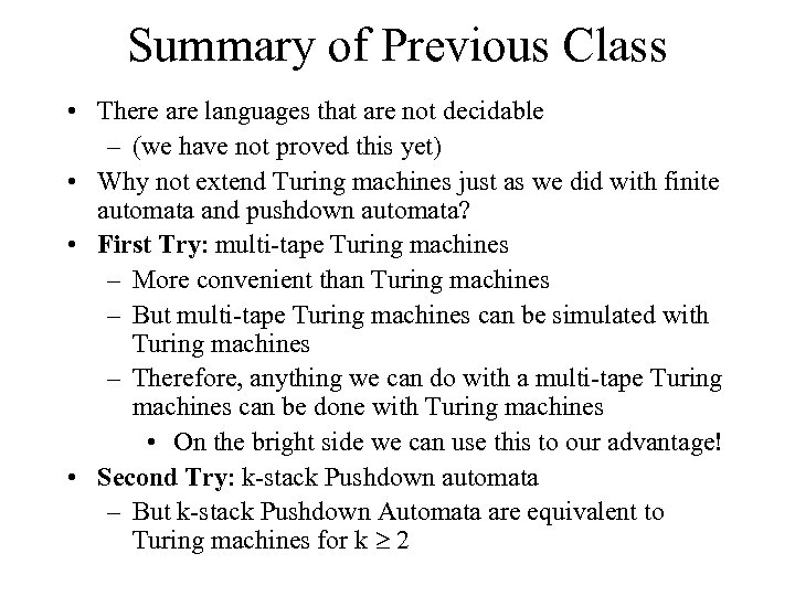 Remaining Solutions Previous Homework Decidable languages are