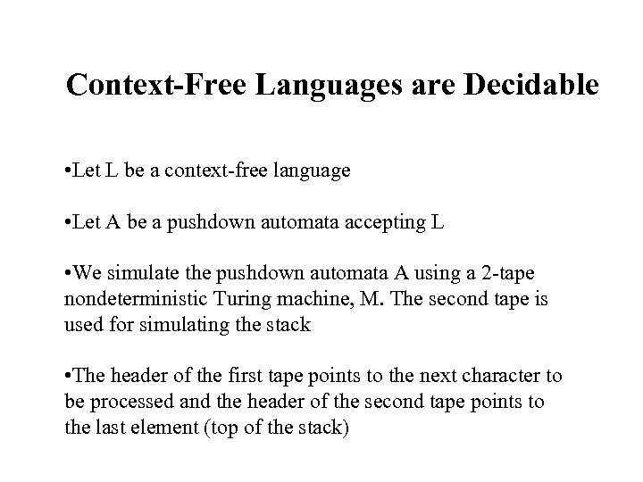 Remaining Solutions Previous Homework Decidable languages are