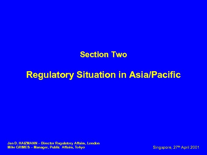 Section Two Regulatory Situation in Asia Pacific Jan D