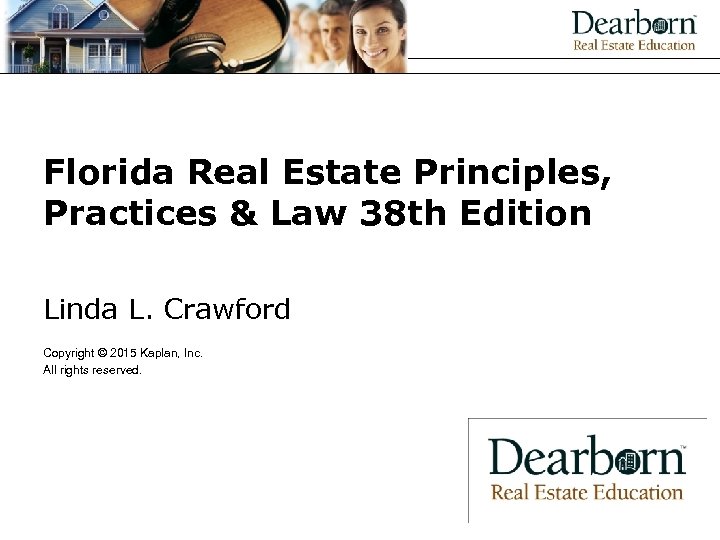 Florida Real Estate Principles Practices Law 38
