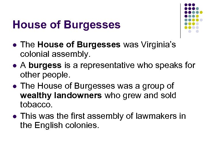 Virginia and the House of Burgesses Pgs 218