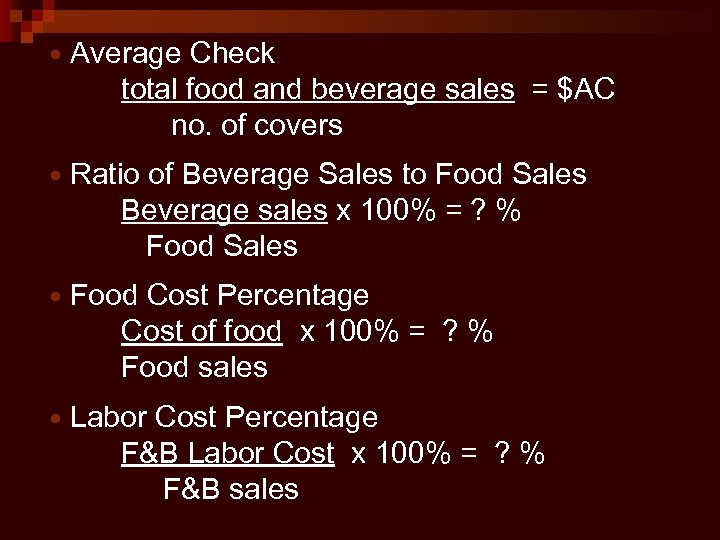 FOOD AND BEVERAGE MANAGEMENT Interactions Ratios and Contract