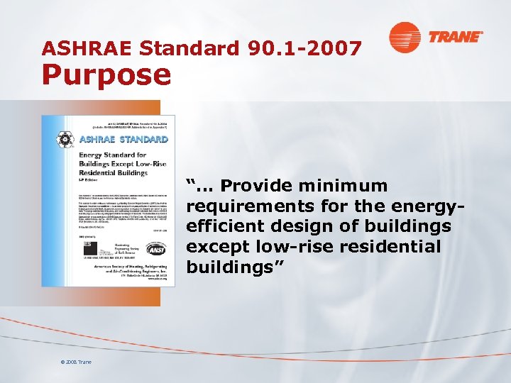 An Inside Look at ANSI ASHRAE IESNA Standard 90 1