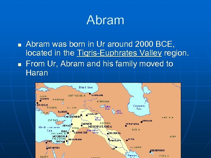 Hebrews Abram n n Abram was born