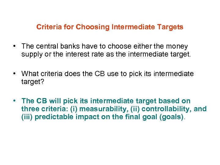 Goals and Targets of Policy Lecture 9