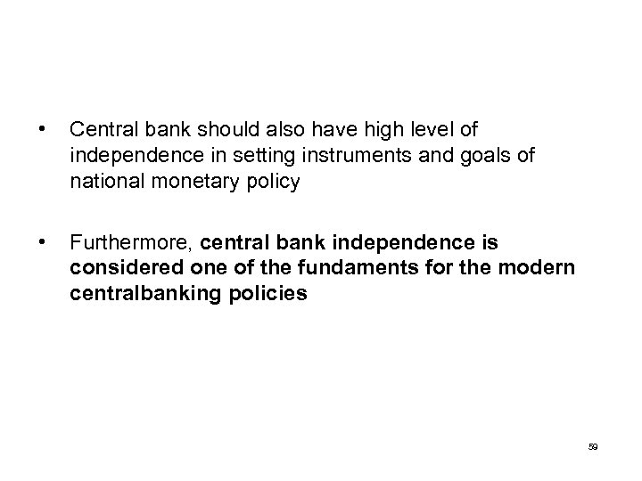 Goals and Targets of Policy Lecture 9