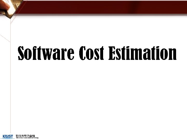 Software Engineering Economics CS 656 Software Cost Estimation