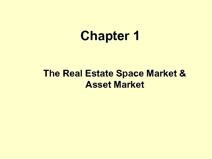 Chapter 1 The Real Estate Space Market