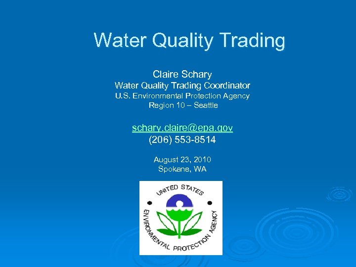 Water Quality Trading Claire Schary Water Quality Trading