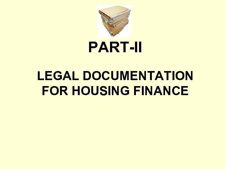 FORECLOSURE IN HOUSING FINANCE AND LEGAL DOCUMENTATION
