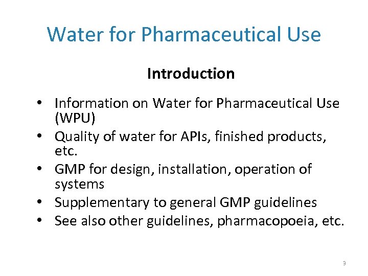 Water for Pharmaceutical Use Introduction and treatment Presented