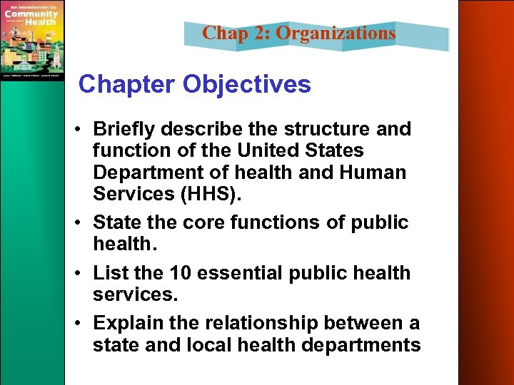 Chap 2 Organizations That Help Shape Community Health