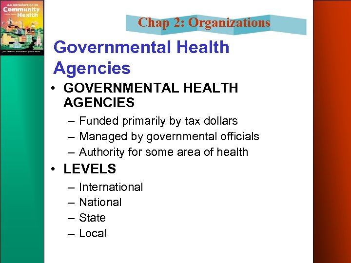 Chap 2 Organizations That Help Shape Community Health