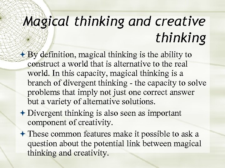 Magical thinking and creativity in preschool children Eugene