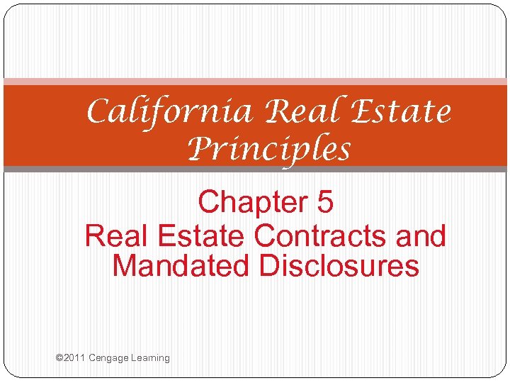2011 Cengage Learning California Real Estate