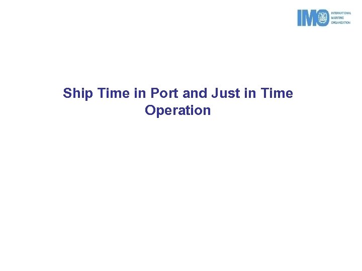 Module 5 ShipPort Interface and Energy Efficiency IMO