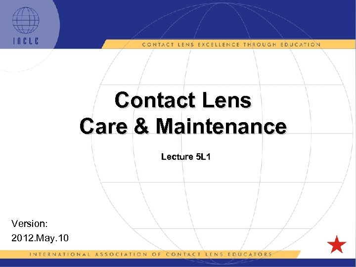 Contact Lens Care Maintenance Lecture 5 L