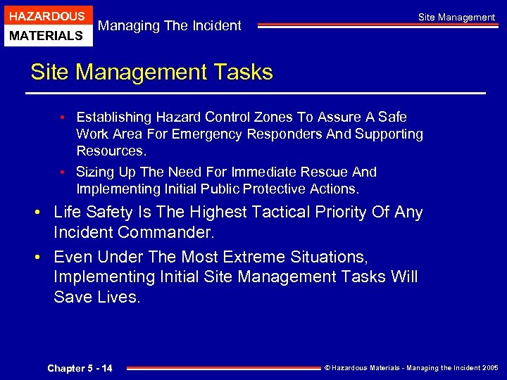 HAZARDOUS MATERIALS Managing The Incident Chapter Site Management