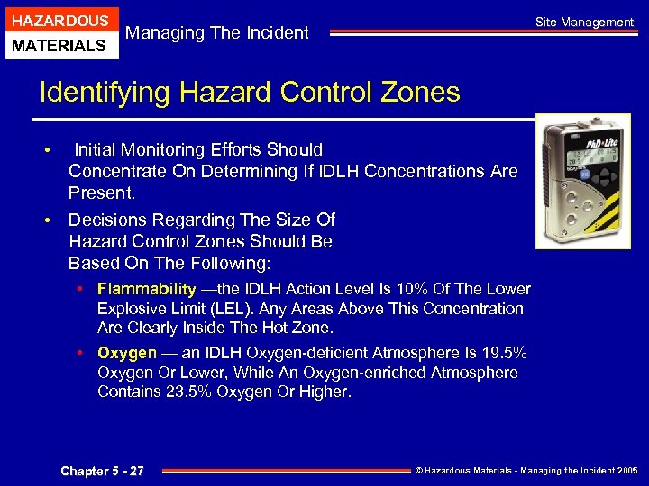 HAZARDOUS MATERIALS Managing The Incident Chapter Site Management