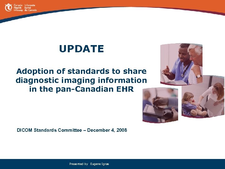 UPDATE Adoption of standards to share diagnostic imaging