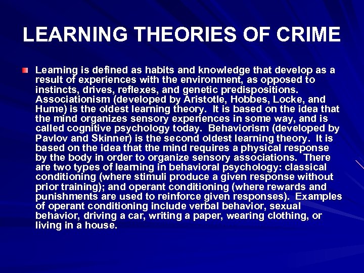 Criminological Theories LEARNING THEORIES OF CRIME Some