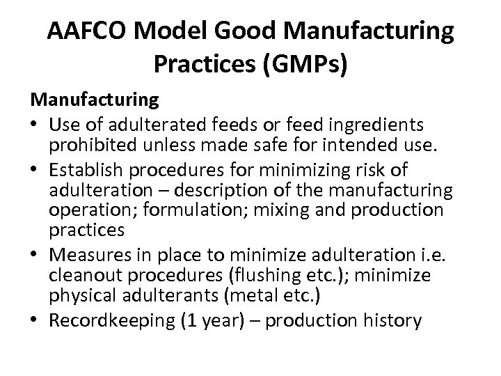 Feed Manufacturing Distribution Requirements Including Good Manufacturing